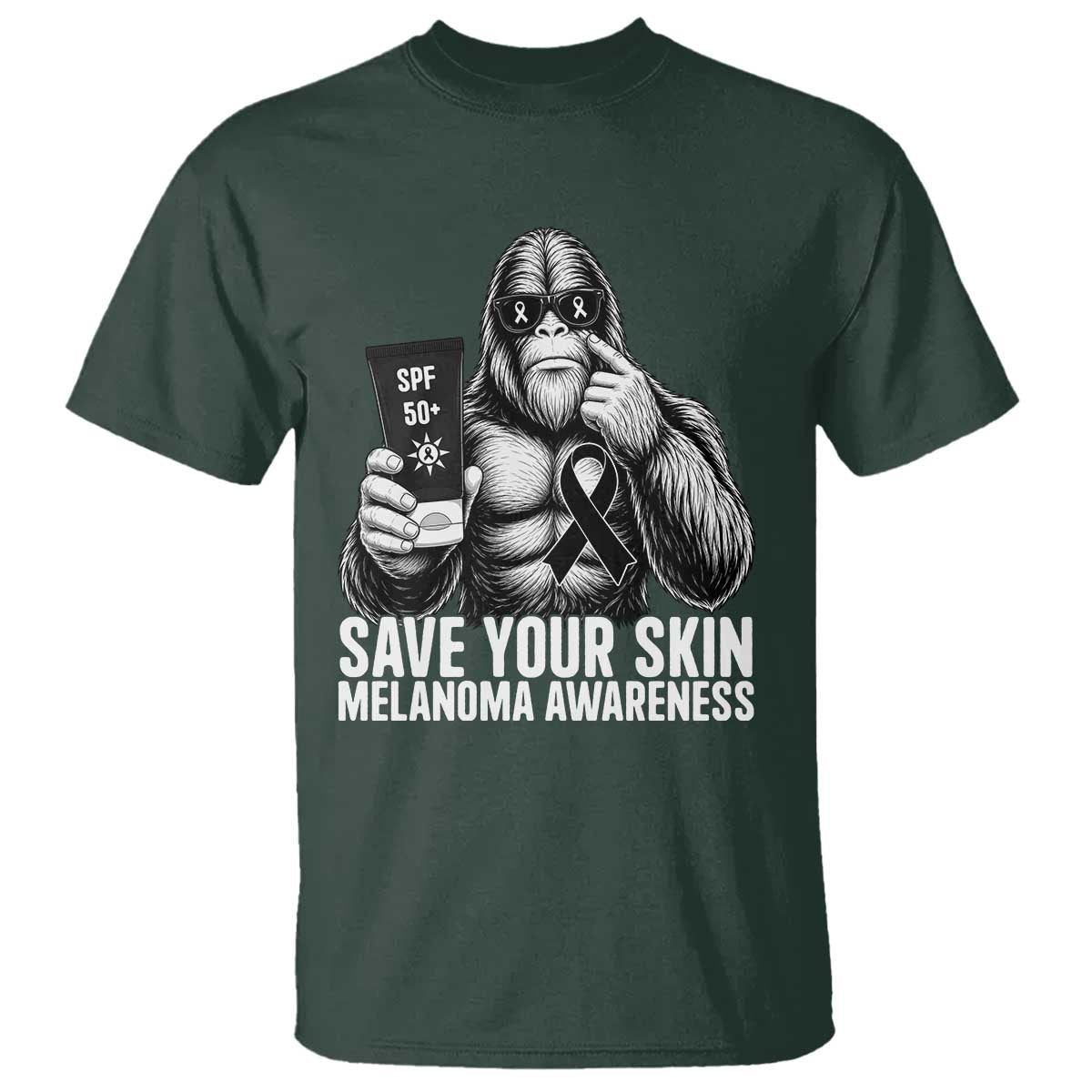 Bigfoot Save Your Skin T Shirt Melanoma Warrior Support