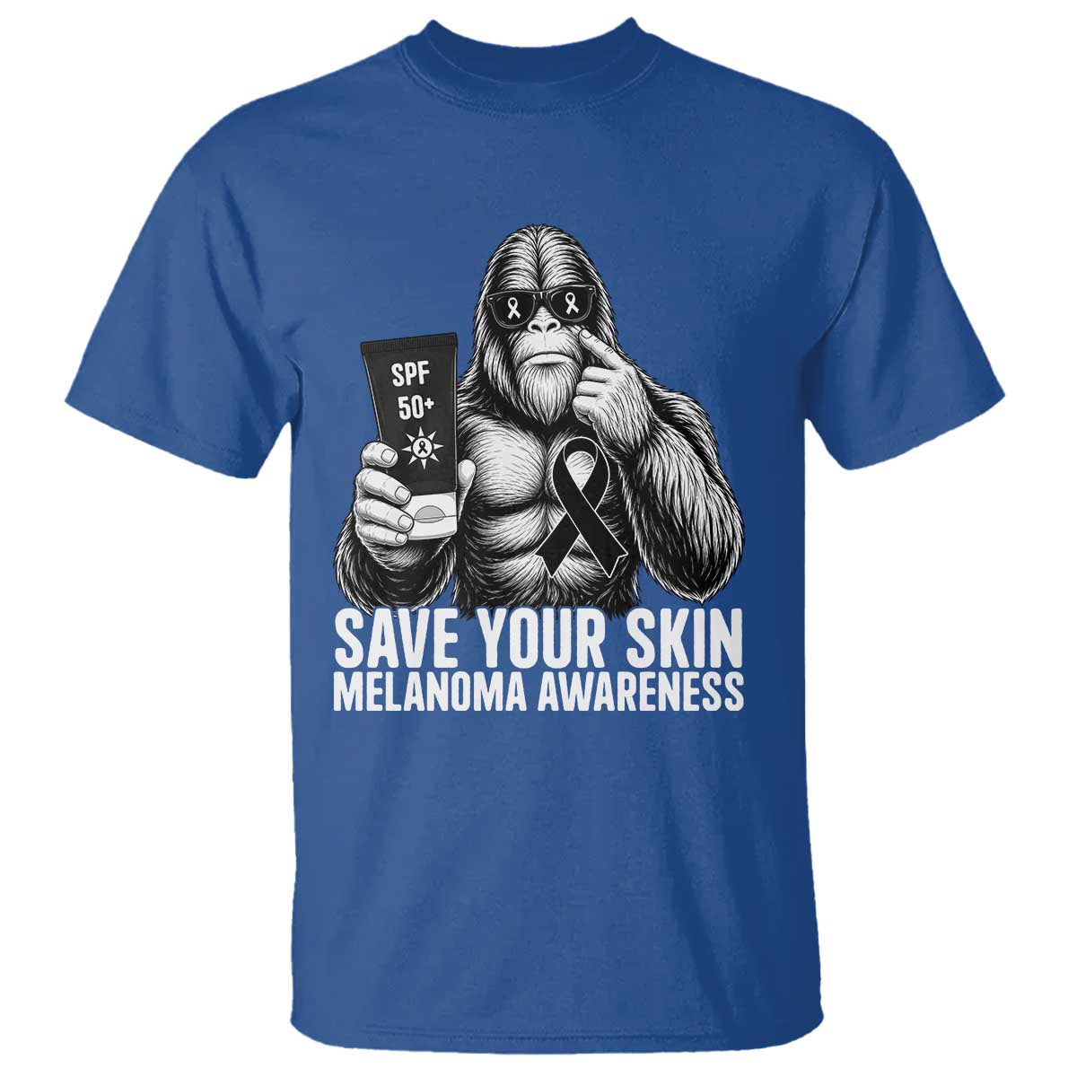 Bigfoot Save Your Skin T Shirt Melanoma Warrior Support