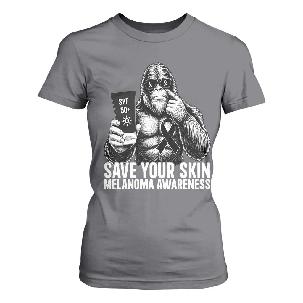 Bigfoot Save Your Skin T Shirt For Women Melanoma Warrior Support