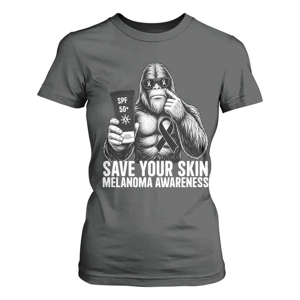 Bigfoot Save Your Skin T Shirt For Women Melanoma Warrior Support