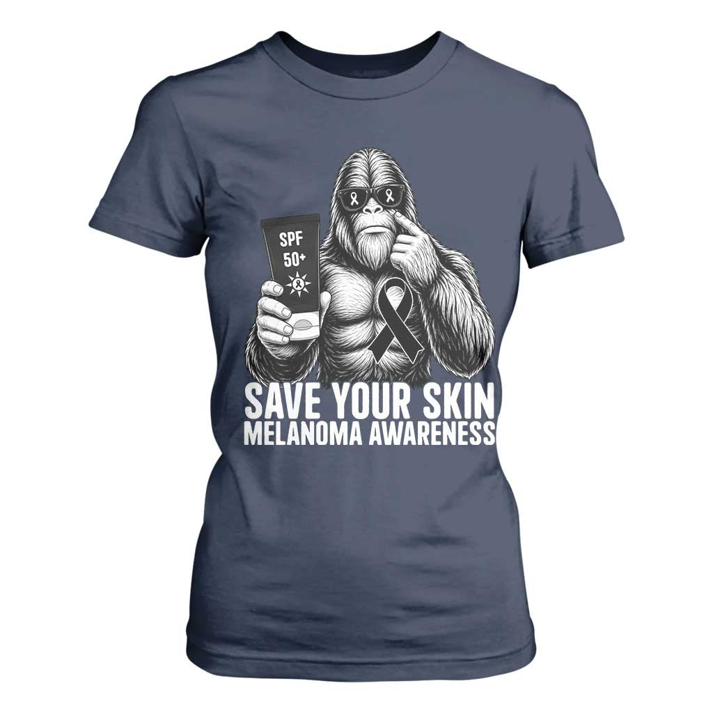 Bigfoot Save Your Skin T Shirt For Women Melanoma Warrior Support