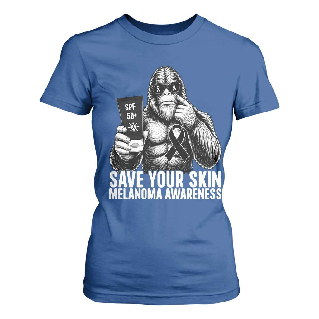 Bigfoot Save Your Skin T Shirt For Women Melanoma Warrior Support