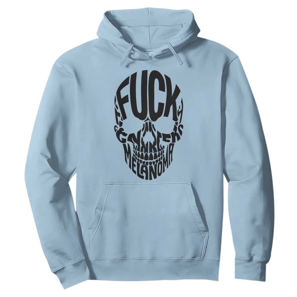 Fuck Melanoma Skull Typography Hoodie Skin Cancer Warrior
