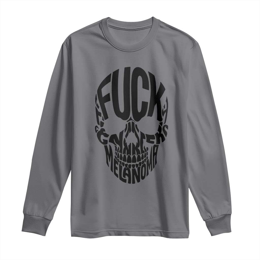 Fuck Melanoma Skull Typography Long Sleeve Shirt Skin Cancer Warrior