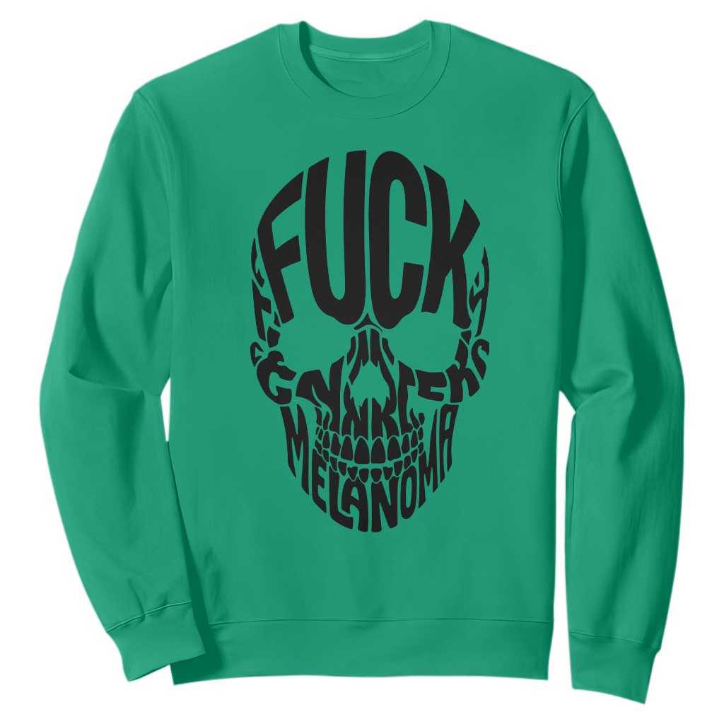 Fuck Melanoma Skull Typography Sweatshirt Skin Cancer Warrior