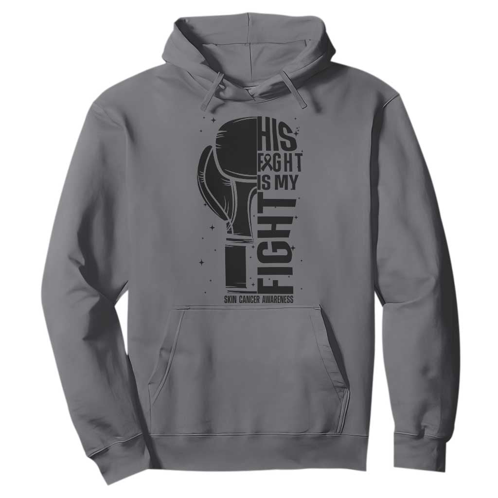Skin Cancer Warrior Boxing Gift Hoodie His Fight My Fight
