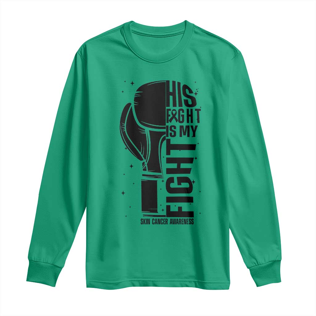 Skin Cancer Warrior Boxing Gift Long Sleeve Shirt His Fight My Fight