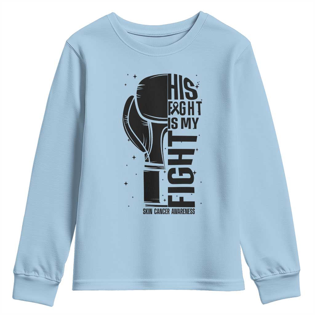 Skin Cancer Warrior Boxing Gift Youth Sweatshirt His Fight My Fight