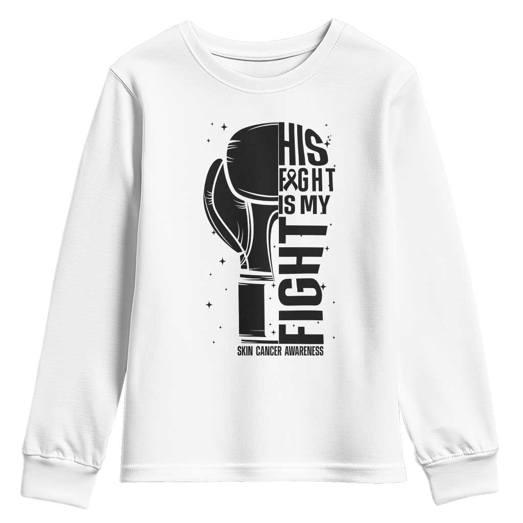 Skin Cancer Warrior Boxing Gift Youth Sweatshirt His Fight My Fight