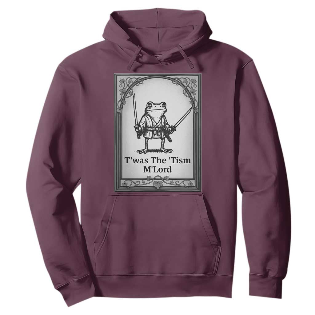 T’was The Tism M’Lord Hoodie Funny Medieval Knight Frog Gift