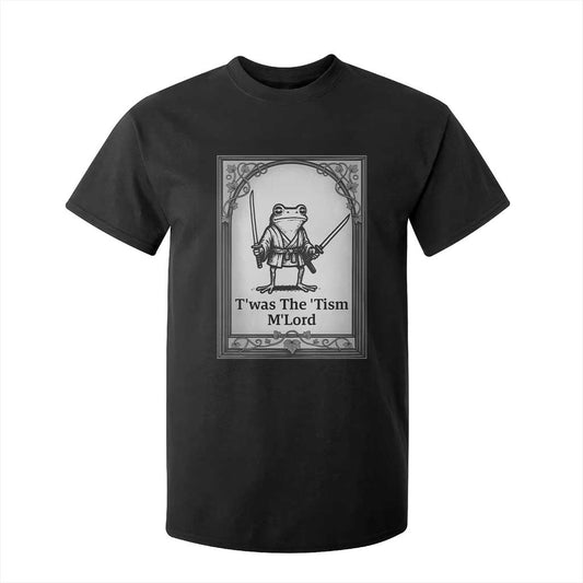 T’was The Tism M’Lord T Shirt For Kid Funny Medieval Knight Frog Gift