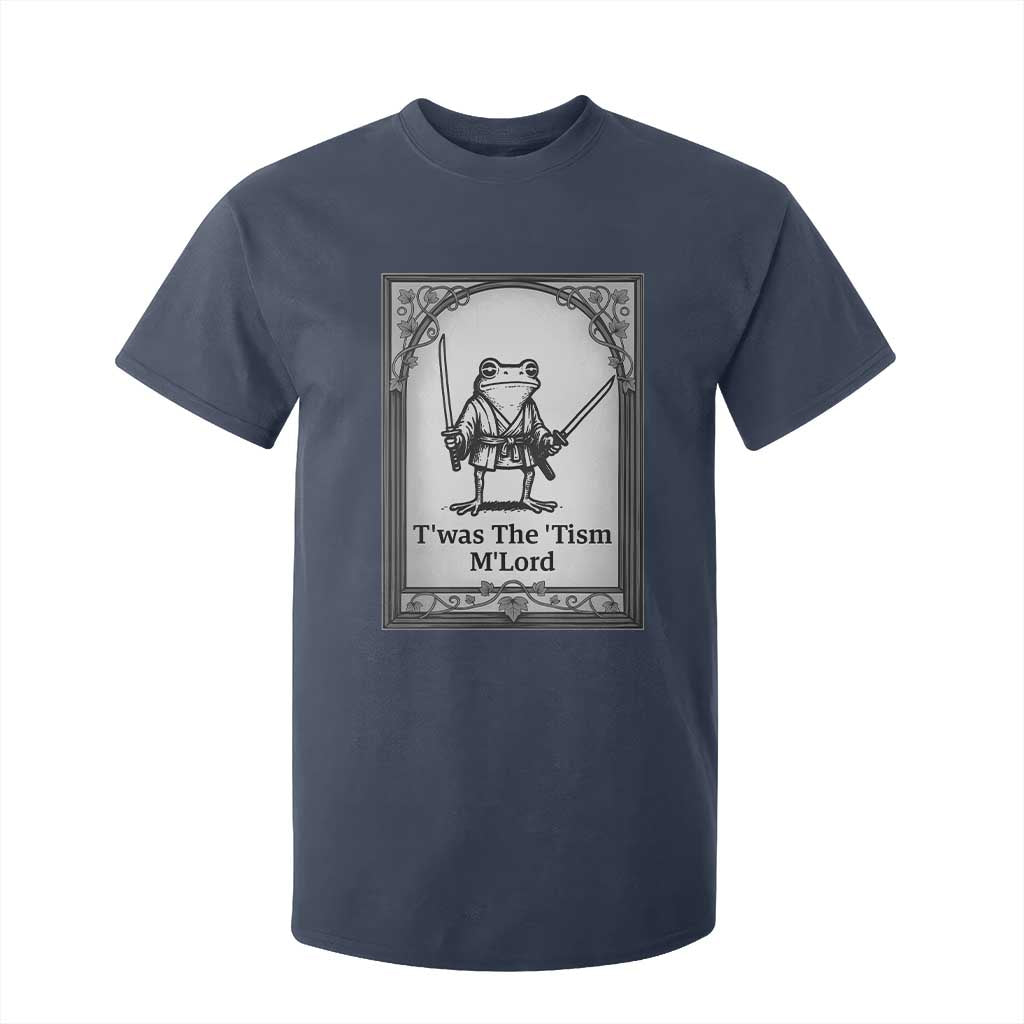 T’was The Tism M’Lord T Shirt For Kid Funny Medieval Knight Frog Gift