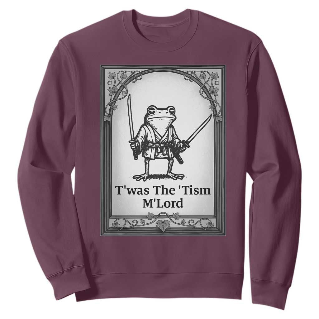 T’was The Tism M’Lord Sweatshirt Funny Medieval Knight Frog Gift