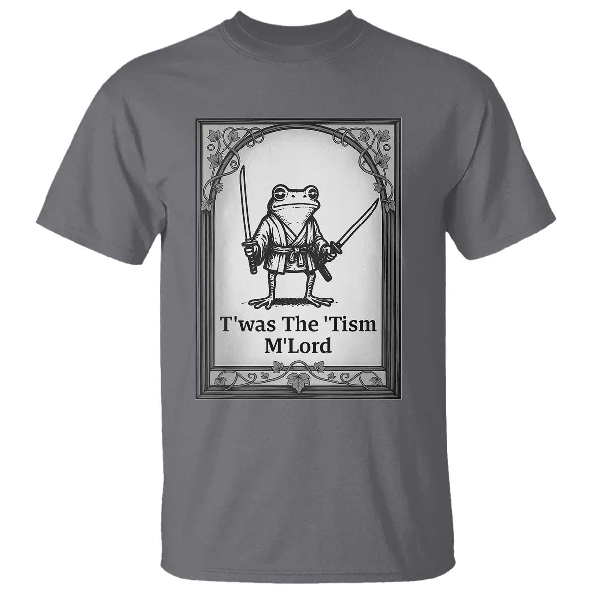 T’was The Tism M’Lord T Shirt Funny Medieval Knight Frog Gift