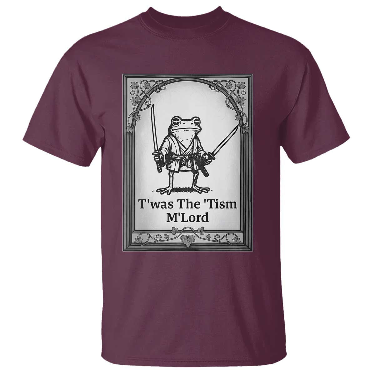 T’was The Tism M’Lord T Shirt Funny Medieval Knight Frog Gift