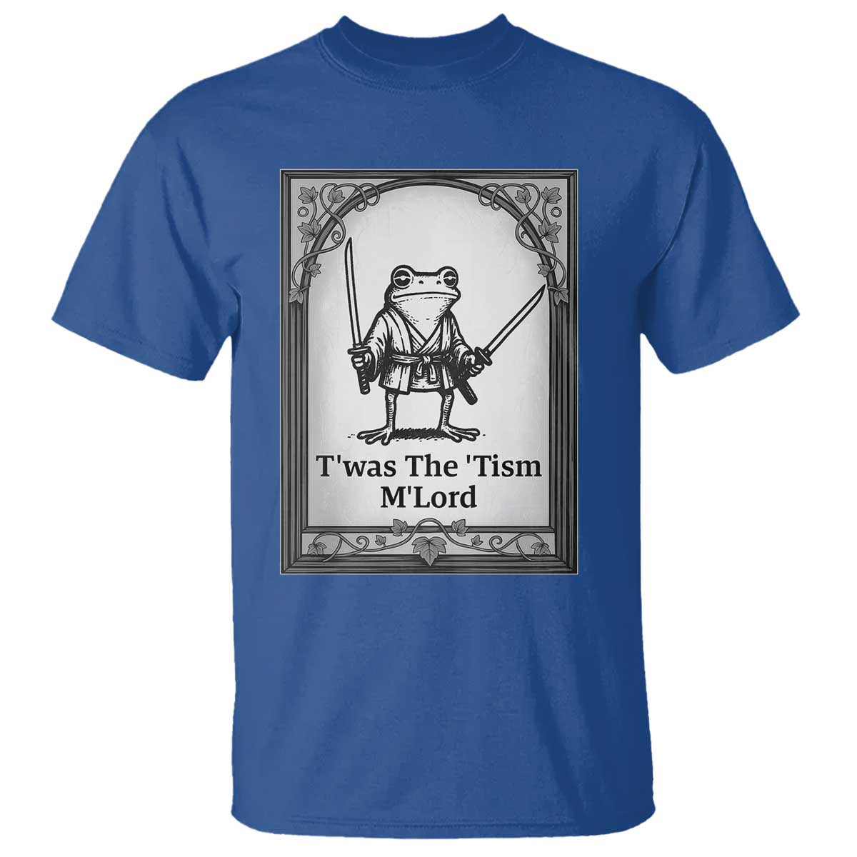 T’was The Tism M’Lord T Shirt Funny Medieval Knight Frog Gift