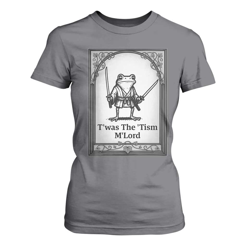 T’was The Tism M’Lord T Shirt For Women Funny Medieval Knight Frog Gift