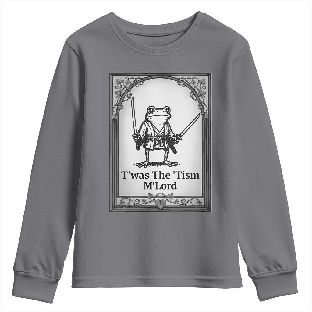 T’was The Tism M’Lord Youth Sweatshirt Funny Medieval Knight Frog Gift