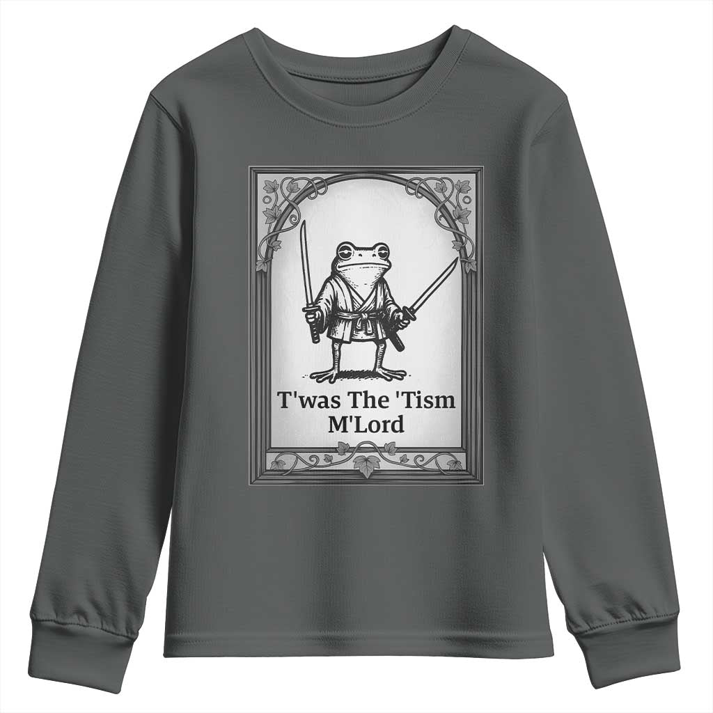 T’was The Tism M’Lord Youth Sweatshirt Funny Medieval Knight Frog Gift