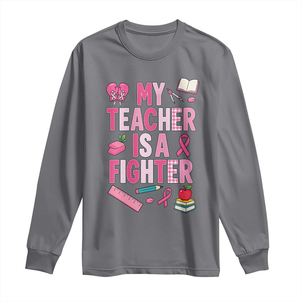Breast Cancer Teacher Support Long Sleeve Shirt She Is A Fighter Pink Ribbon