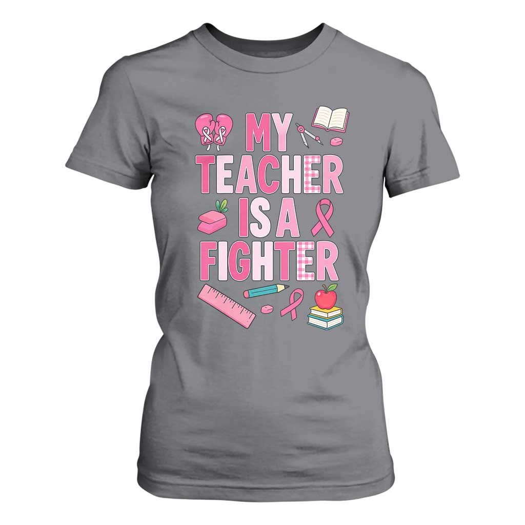 Breast Cancer Teacher Support T Shirt For Women She Is A Fighter Pink Ribbon