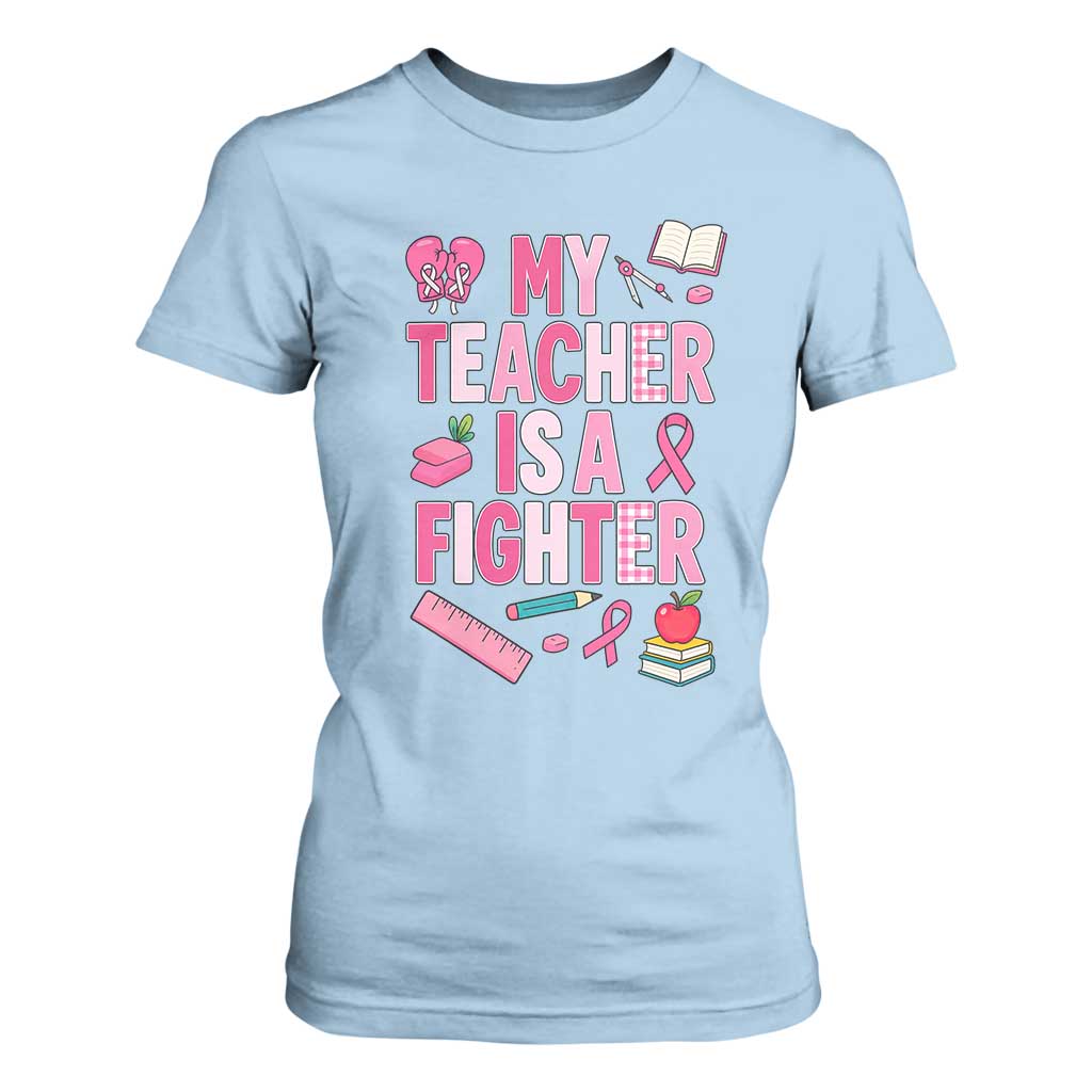 Breast Cancer Teacher Support T Shirt For Women She Is A Fighter Pink Ribbon