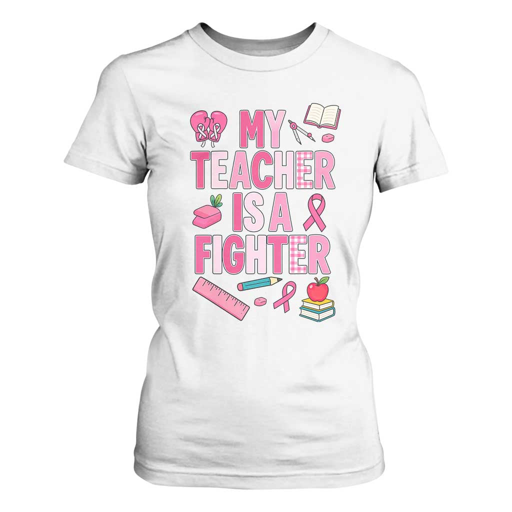 Breast Cancer Teacher Support T Shirt For Women She Is A Fighter Pink Ribbon