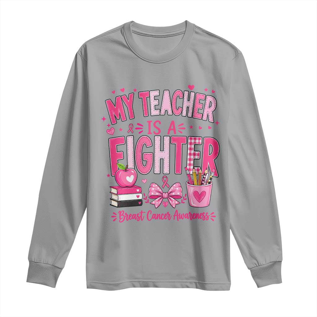 Pink Ribbon Teacher Support Long Sleeve Shirt She Is A Fighter Breast Cancer