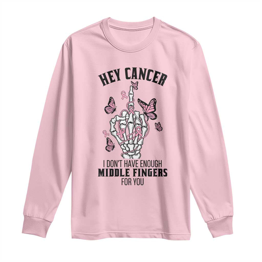 Breast Cancer Warrior Support Long Sleeve Shirt I Dont Have Enough Middle Fingers Pink Ribbon Skeleton