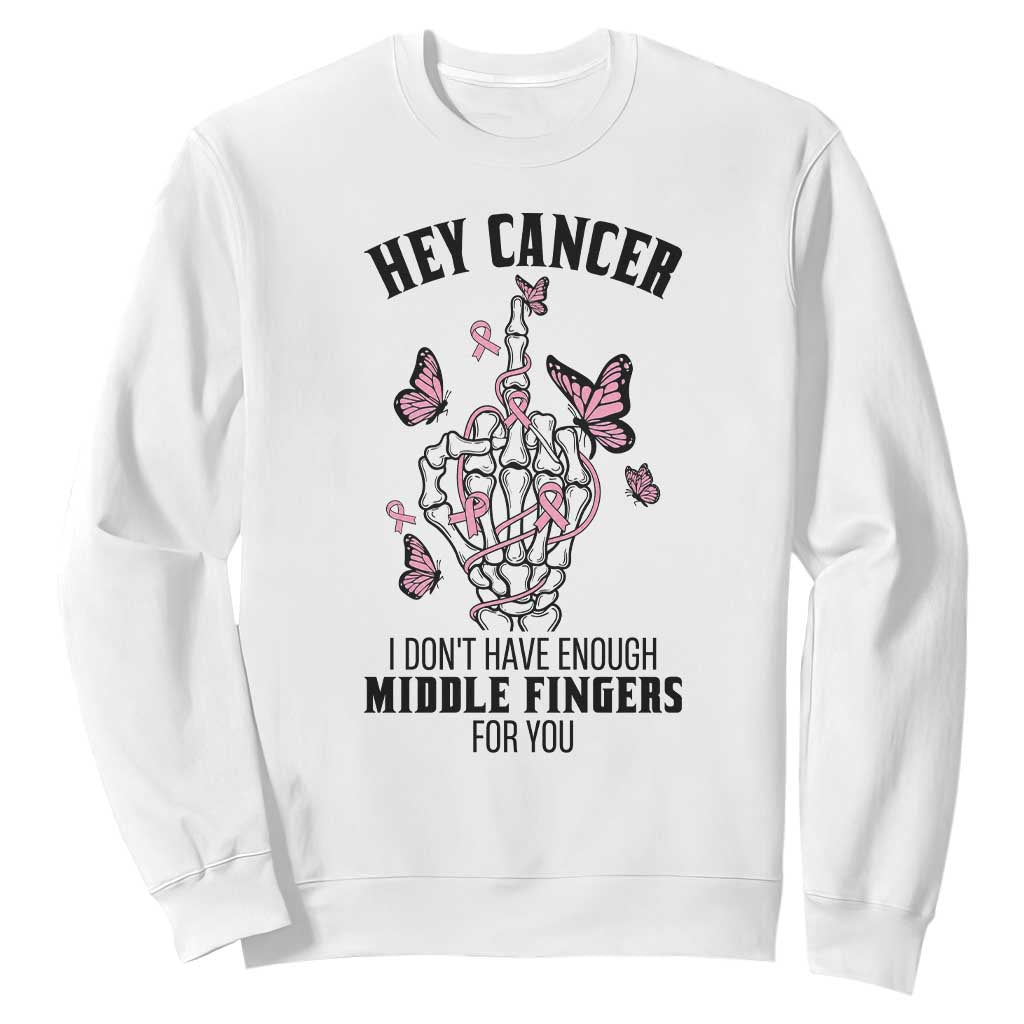 Breast Cancer Warrior Support Sweatshirt I Dont Have Enough Middle Fingers Pink Ribbon Skeleton