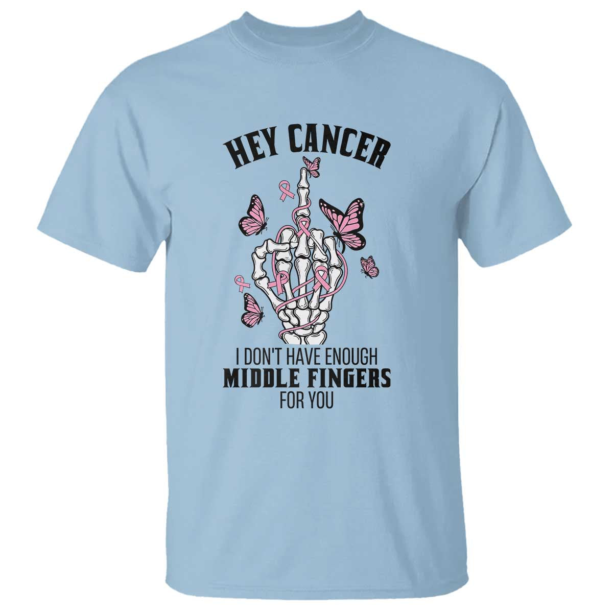 Breast Cancer Warrior Support T Shirt I Dont Have Enough Middle Fingers Pink Ribbon Skeleton