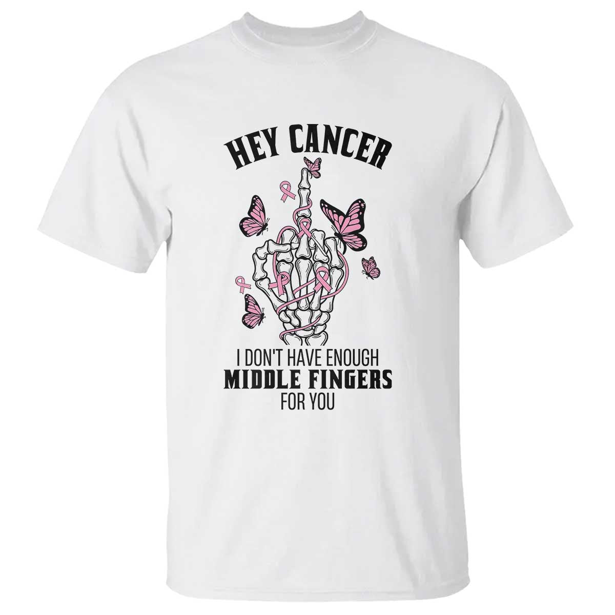 Breast Cancer Warrior Support T Shirt I Dont Have Enough Middle Fingers Pink Ribbon Skeleton