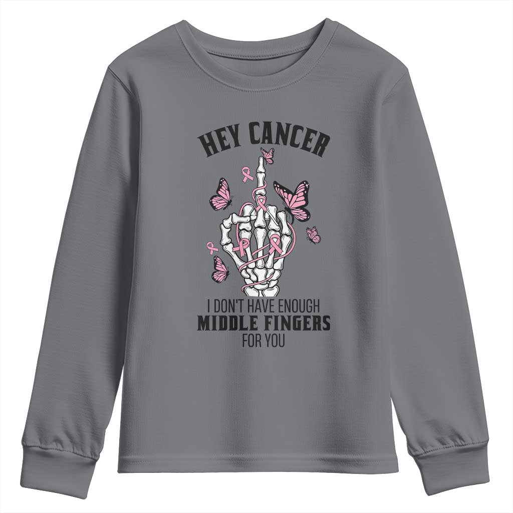 Breast Cancer Warrior Support Youth Sweatshirt I Dont Have Enough Middle Fingers Pink Ribbon Skeleton