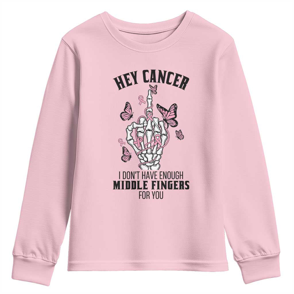 Breast Cancer Warrior Support Youth Sweatshirt I Dont Have Enough Middle Fingers Pink Ribbon Skeleton