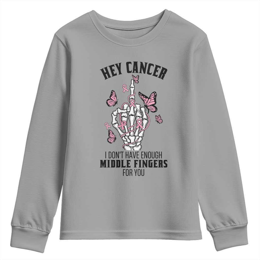 Breast Cancer Warrior Support Youth Sweatshirt I Dont Have Enough Middle Fingers Pink Ribbon Skeleton
