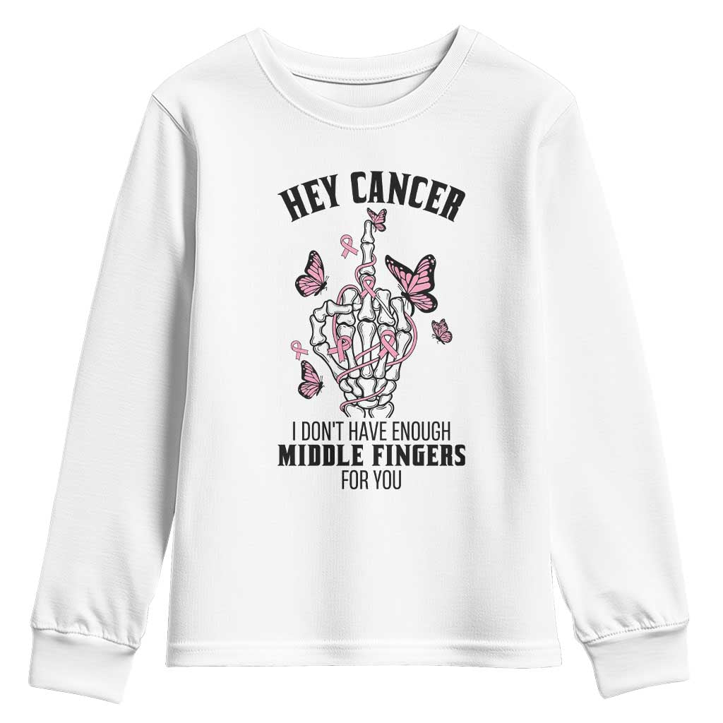 Breast Cancer Warrior Support Youth Sweatshirt I Dont Have Enough Middle Fingers Pink Ribbon Skeleton