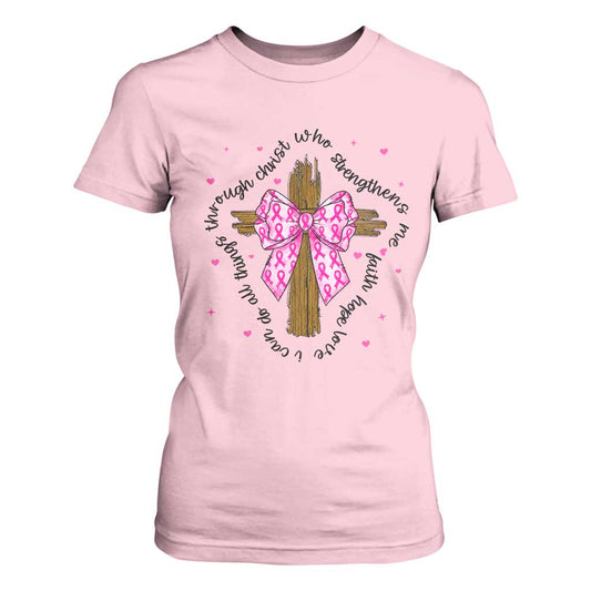Christian Breast Cancer Support T Shirt For Women I Can Do All Things Through Christ