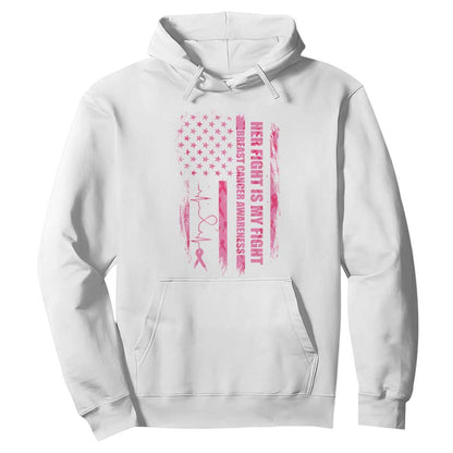 Patriotic Breast Cancer Support Warrior Gift Hoodie Her Fight My Fight