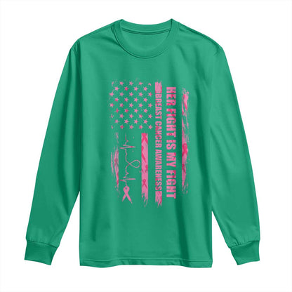 Patriotic Breast Cancer Support Warrior Gift Long Sleeve Shirt Her Fight My Fight