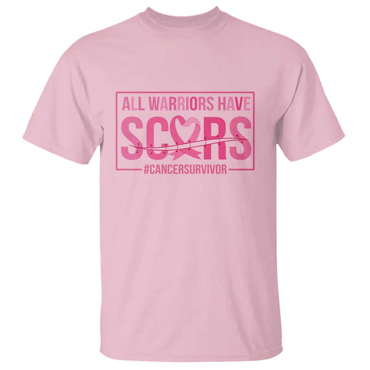 Breast Cancer Fighter Support T Shirt All Warriors Have Scars