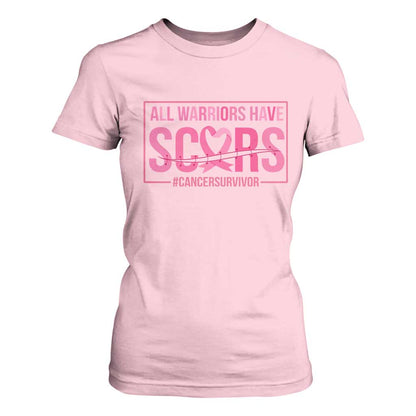 Breast Cancer Fighter Support T Shirt For Women All Warriors Have Scars
