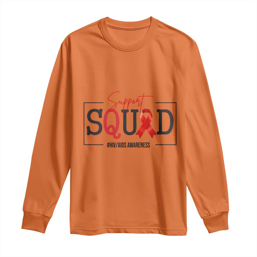 Support Squad Red Ribbon HIV AIDS Support Month Gift Long Sleeve Shirt