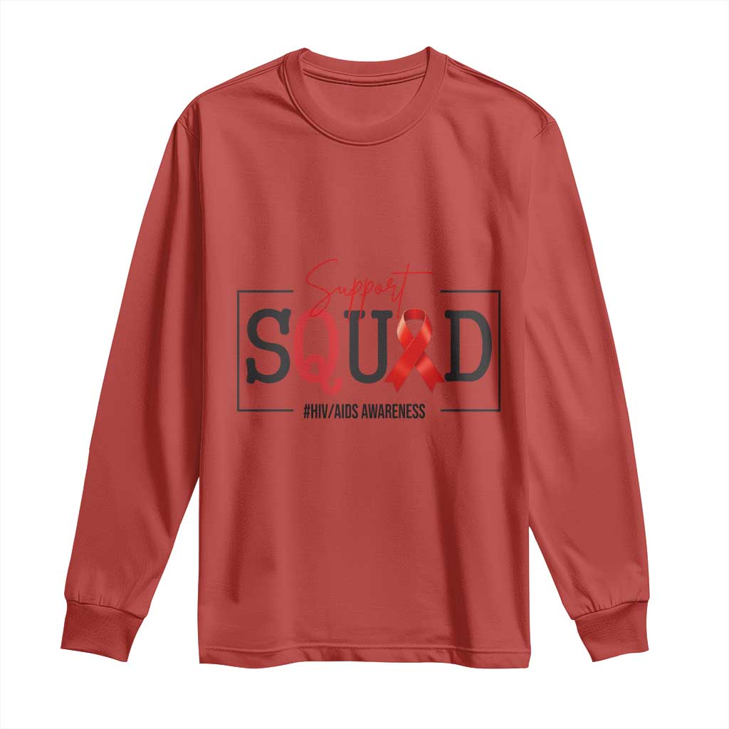 Support Squad Red Ribbon HIV AIDS Support Month Gift Long Sleeve Shirt