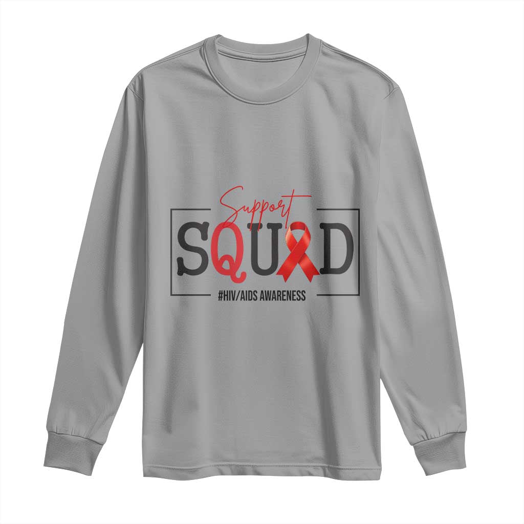 Support Squad Red Ribbon HIV AIDS Support Month Gift Long Sleeve Shirt