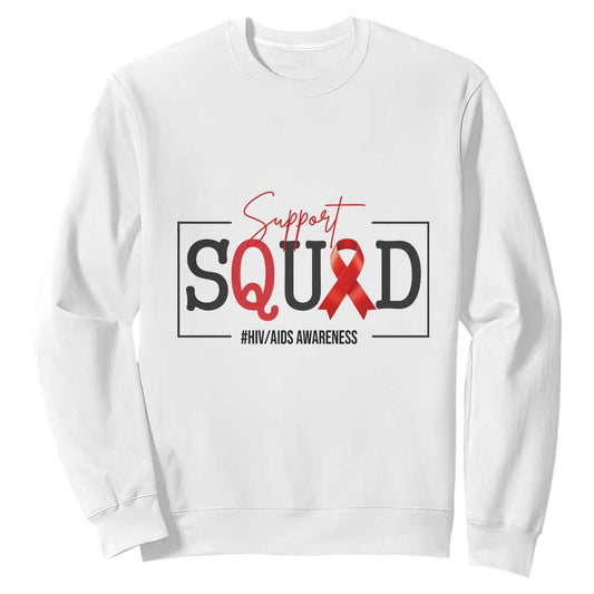 Support Squad Red Ribbon HIV AIDS Support Month Gift Sweatshirt