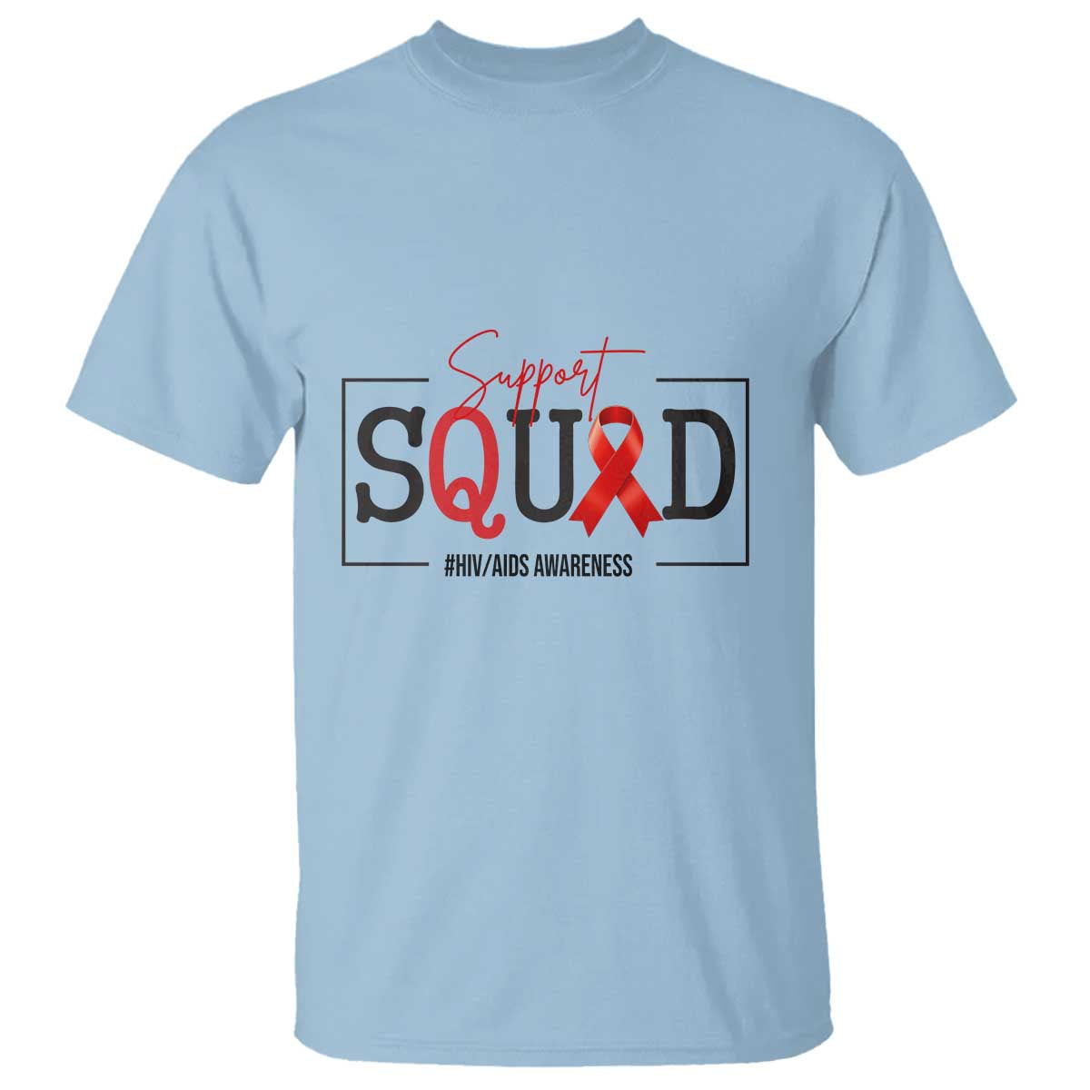 Support Squad Red Ribbon HIV AIDS Support Month Gift T Shirt