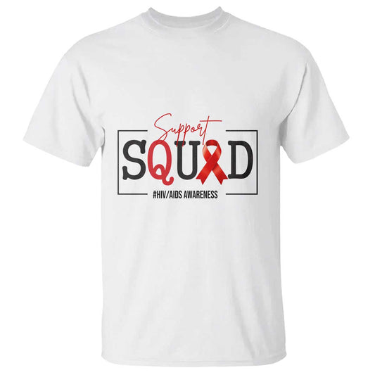 Support Squad Red Ribbon HIV AIDS Support Month Gift T Shirt