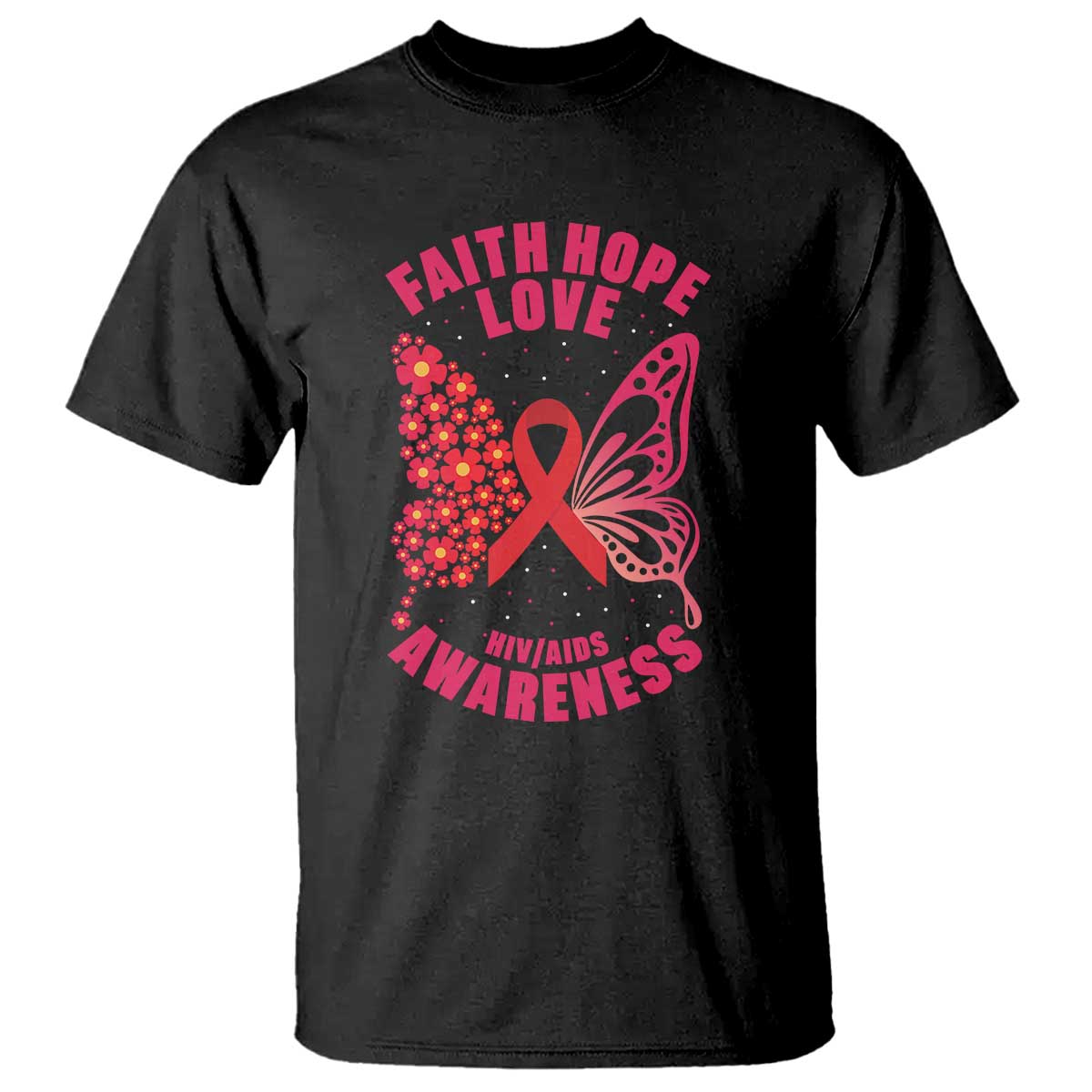Faith Hope Love HIV Butterfly T Shirt Support Month Gift