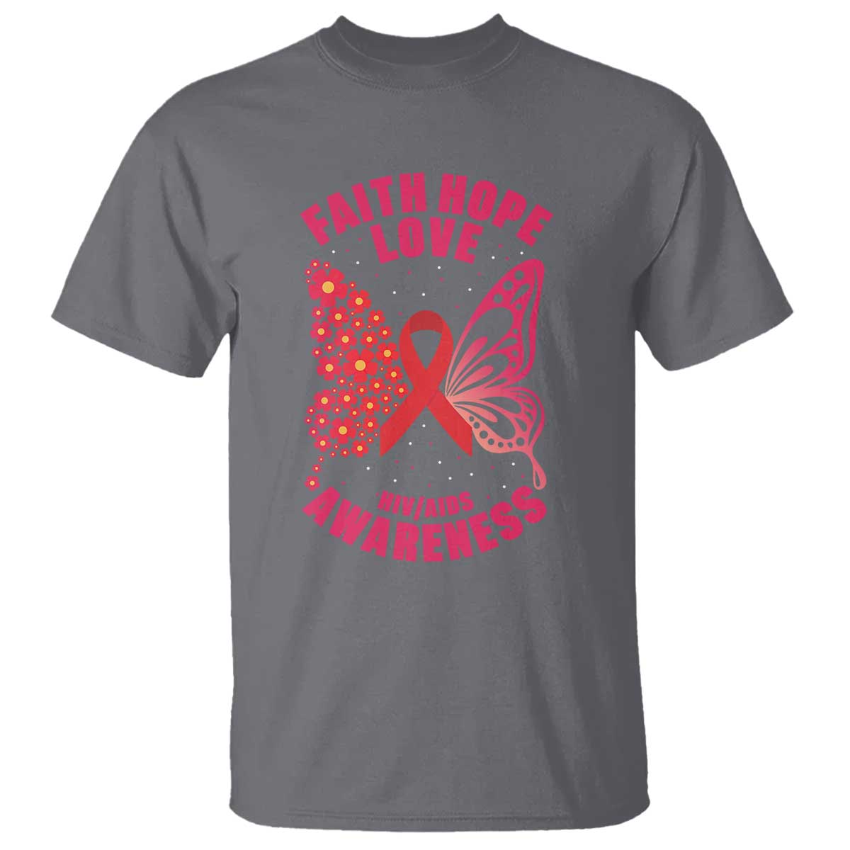 Faith Hope Love HIV Butterfly T Shirt Support Month Gift