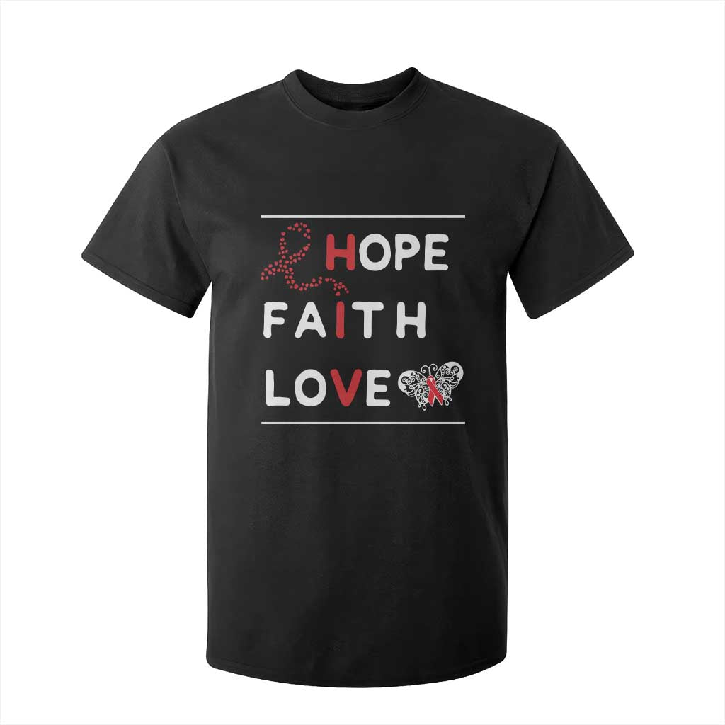 Faith Hope Love HIV AIDS Support T Shirt For Kid Hope Strength Empowerment Gift